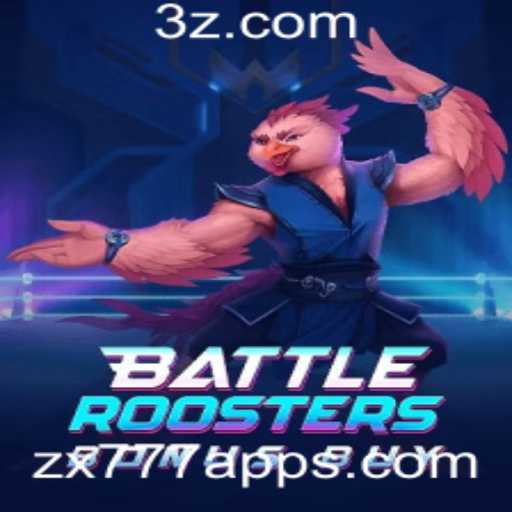 BattleRoostersBonusBuy: Uma Nova Experiência no zx777 app