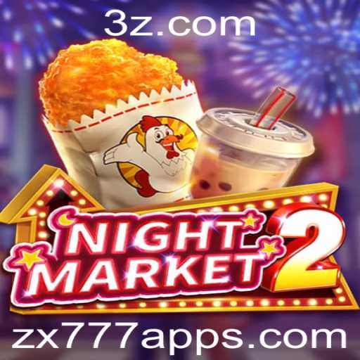 Descubra o Incrível Mundo de NightMarket2: A Nova Sensação no zx777 App